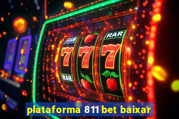 plataforma 811 bet baixar