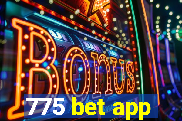 775 bet app