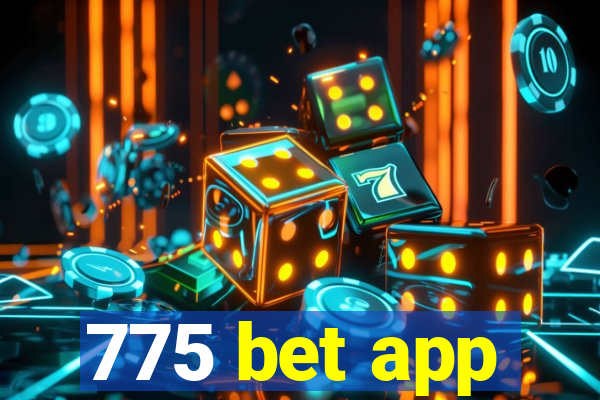 775 bet app