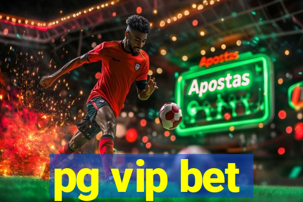 pg vip bet