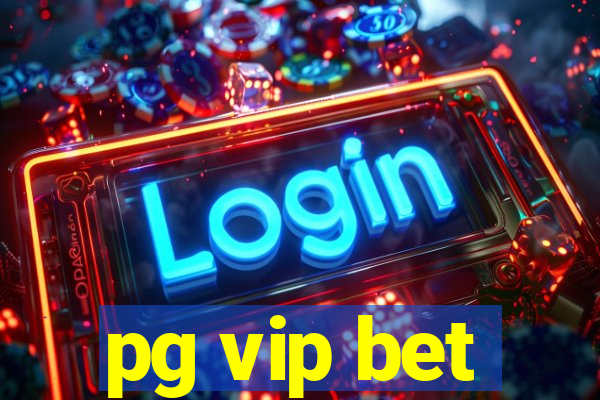 pg vip bet