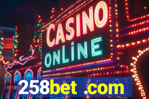 258bet .com