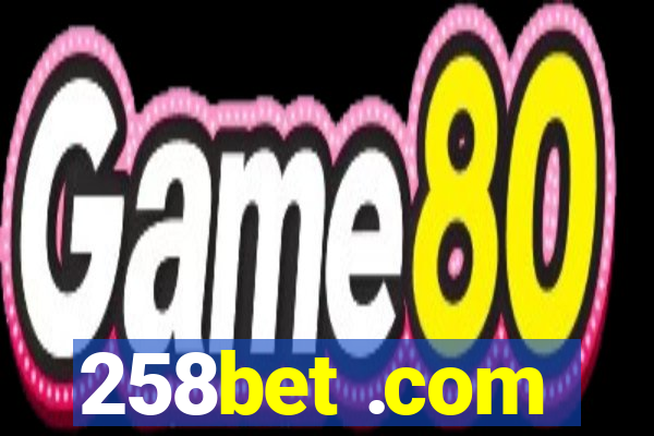 258bet .com