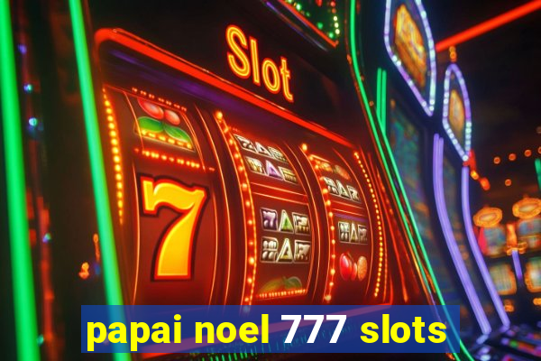 papai noel 777 slots