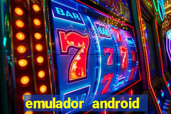 emulador android para pc fraco