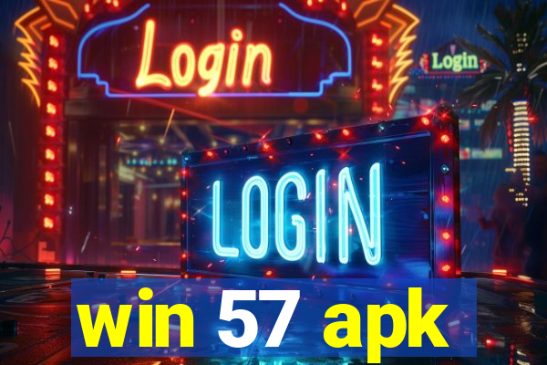 win 57 apk