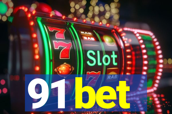 91 bet