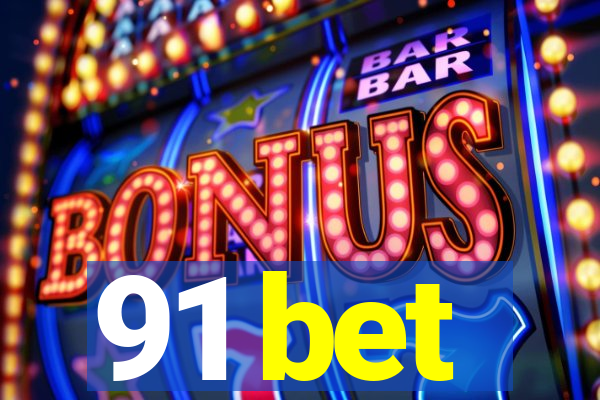 91 bet