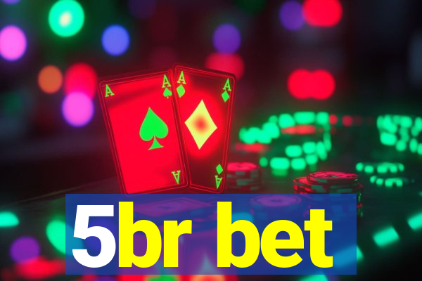 5br bet