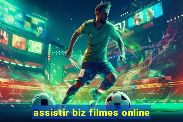 assistir biz filmes online