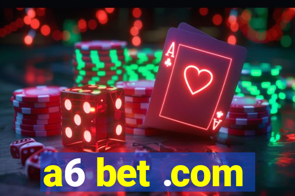 a6 bet .com