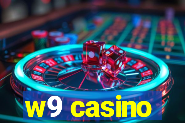 w9 casino