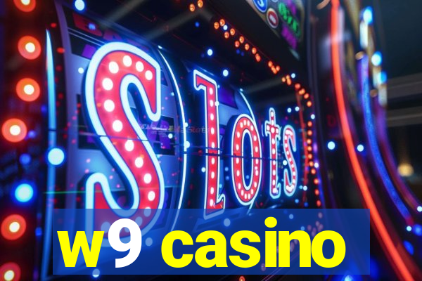 w9 casino