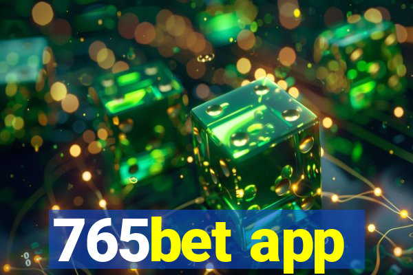 765bet app