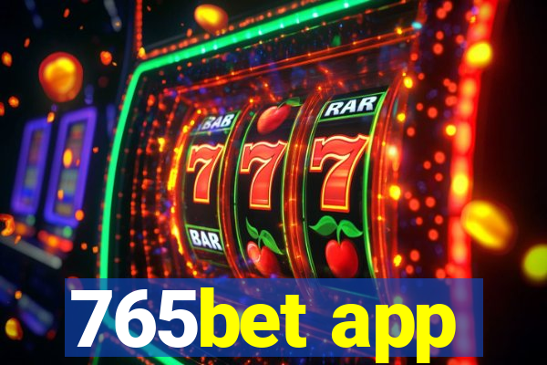 765bet app