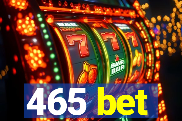 465 bet