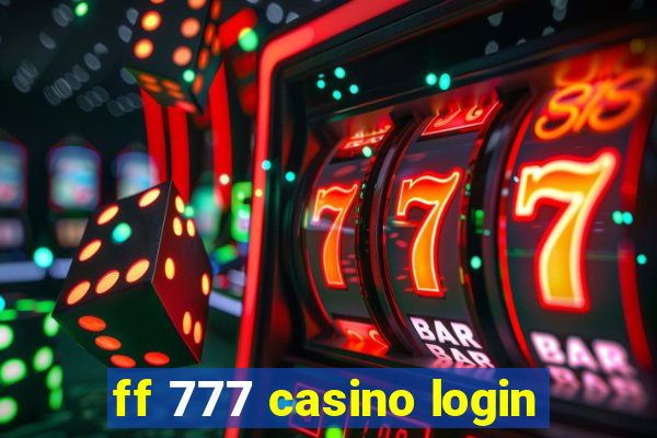 ff 777 casino login