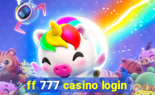 ff 777 casino login