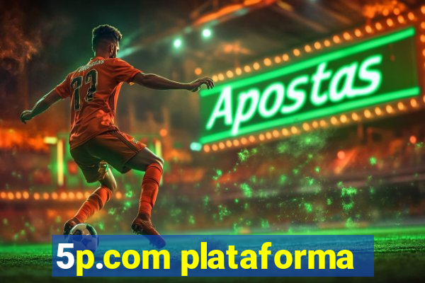 5p.com plataforma