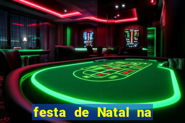 festa de Natal na escola temas