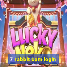 7 rabbit com login