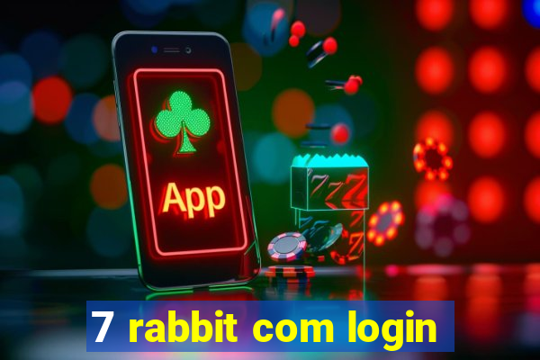 7 rabbit com login