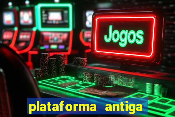 plataforma antiga do tigre