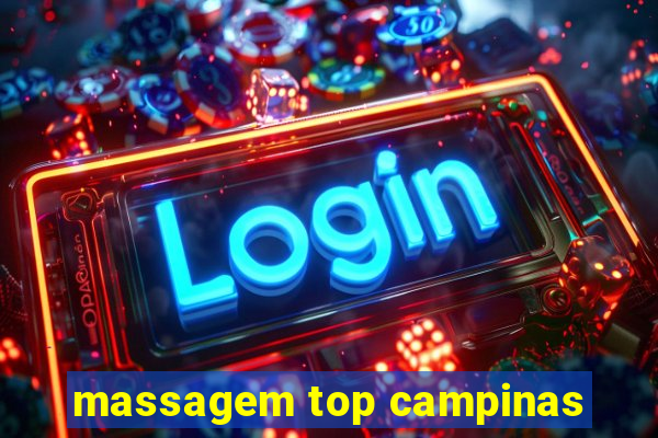 massagem top campinas
