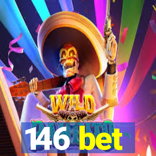 146 bet