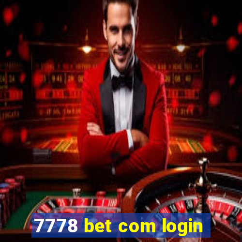 7778 bet com login