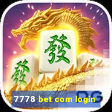 7778 bet com login