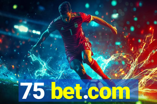 75 bet.com