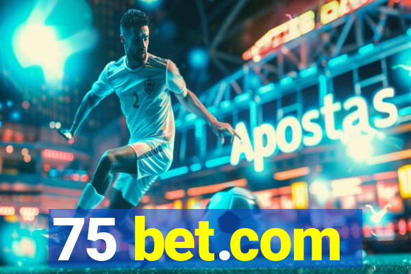 75 bet.com