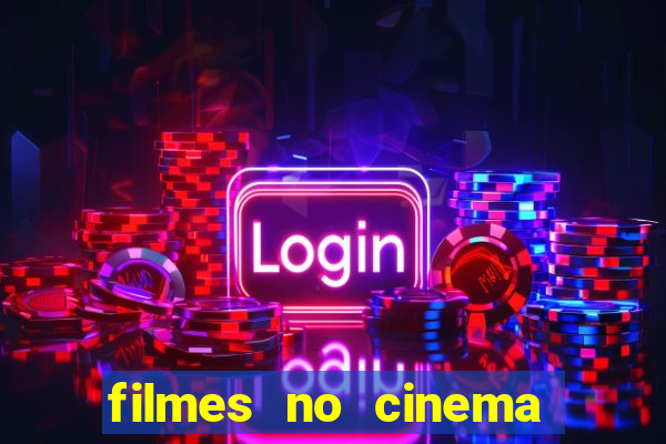 filmes no cinema conquista sul