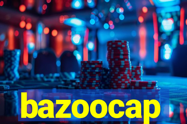 bazoocap