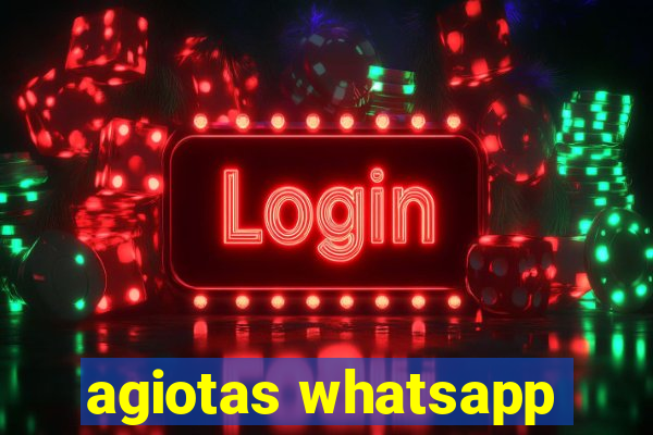 agiotas whatsapp