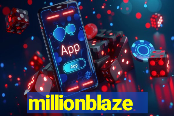 millionblaze