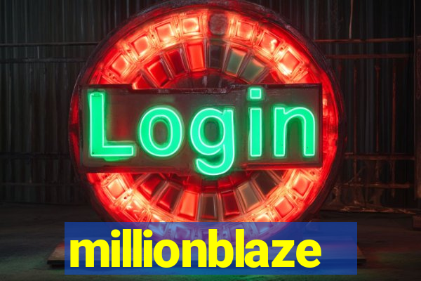 millionblaze