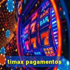 timax pagamentos