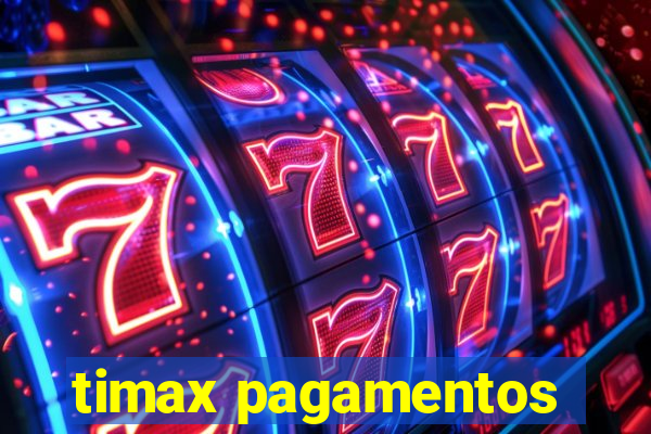 timax pagamentos