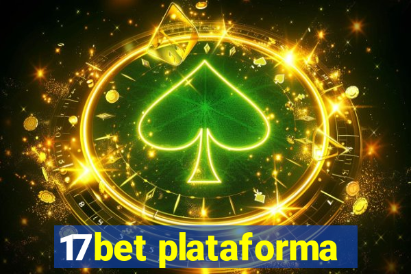 17bet plataforma