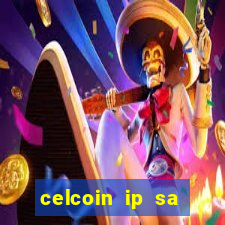 celcoin ip sa plataforma de jogos