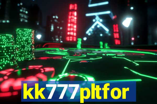 kk777pltfor