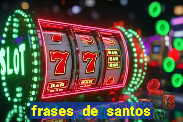 frases de santos sobre o natal