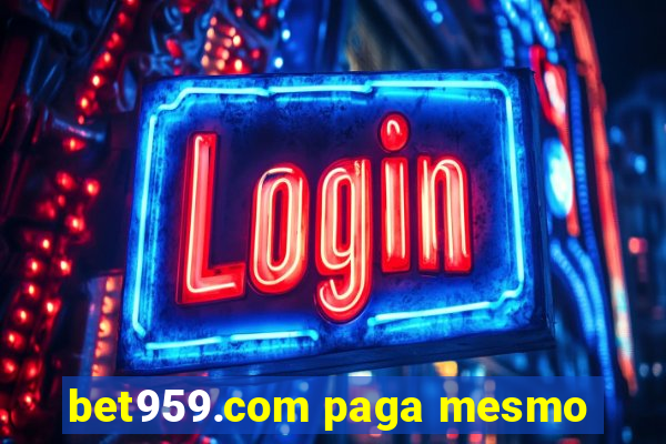 bet959.com paga mesmo