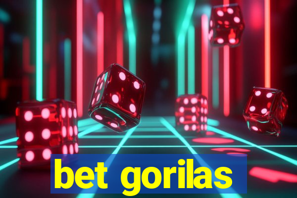 bet gorilas