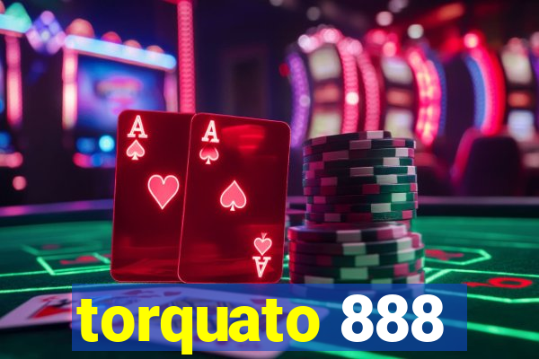 torquato 888