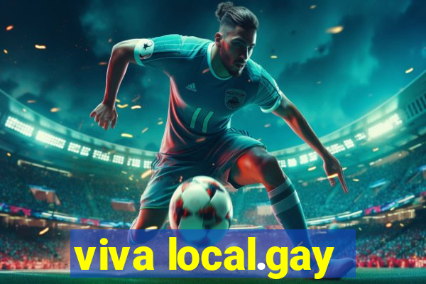 viva local.gay