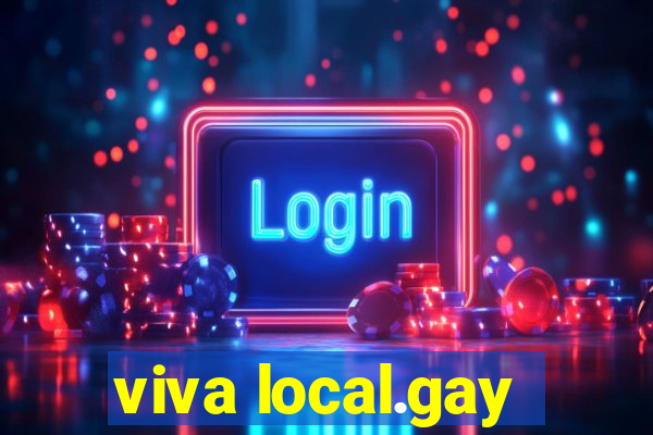 viva local.gay