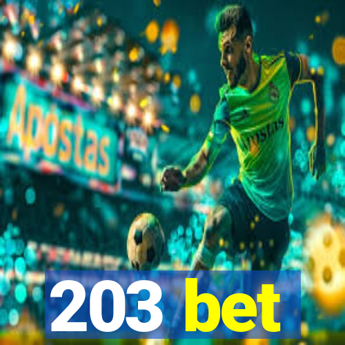 203 bet